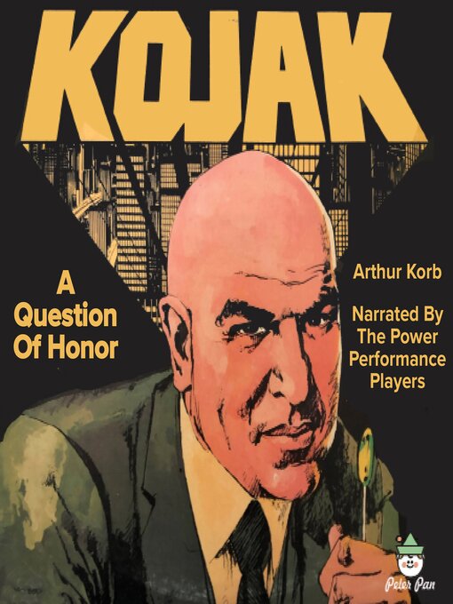 Title details for Kojak--A Question of Honor by Arthur Korb - Available